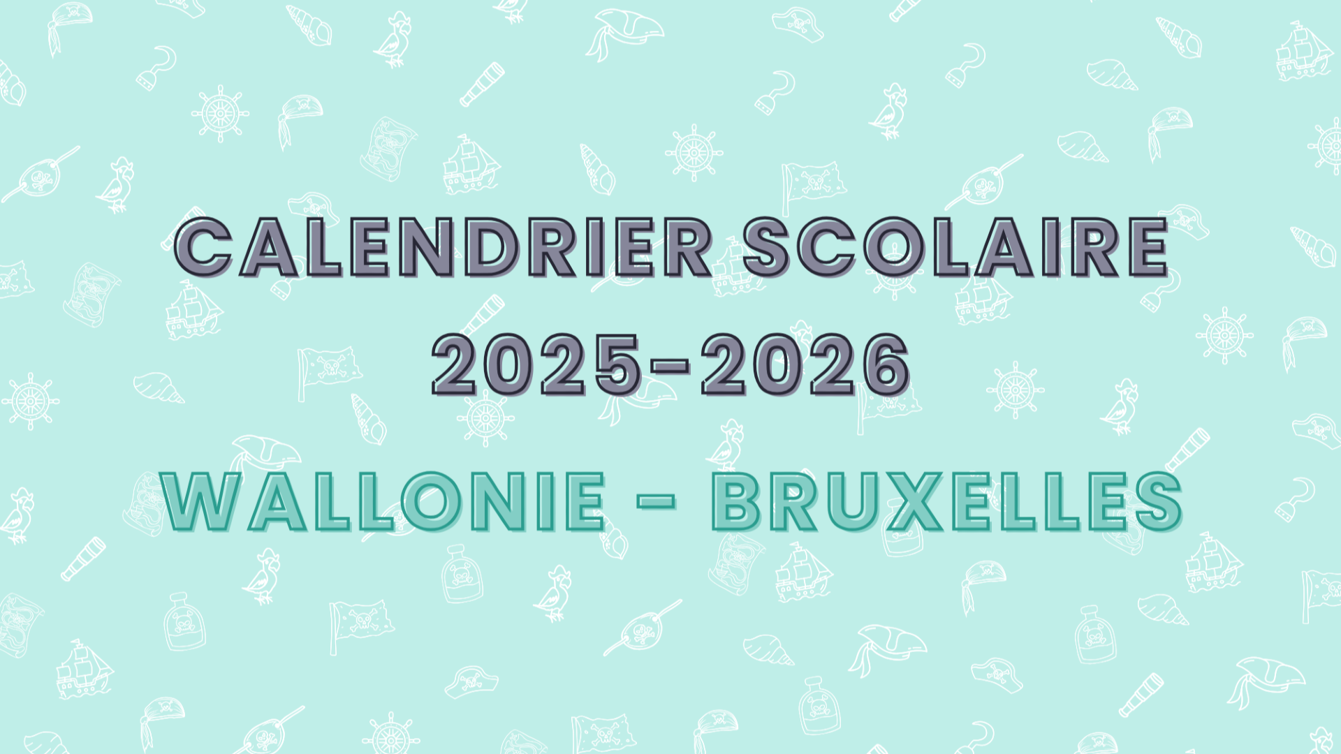 School Holidays 2025-2026 Fédération Wallonie-Bruxelles